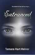 Entranced