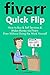Fiverr Quick Flip: How to Buy & Sell Services and Make Money via Fiverr ... Even Without Doing the Work Yourself!