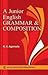 A Junior English Grammar an...