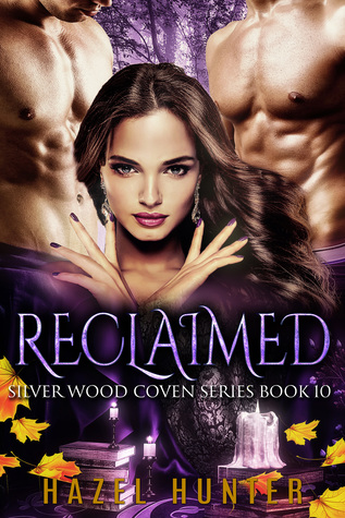 Reclaimed (Silver Wood Coven, #10)