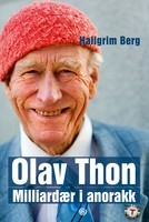 Olav Thon : Milliardær i anorakk