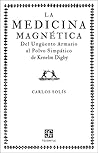 La medicina magnética: del ungüento armario al polvo simpático de Kenelm Digby