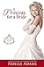 A Princess for a Bride (Rothman Royals, #2)