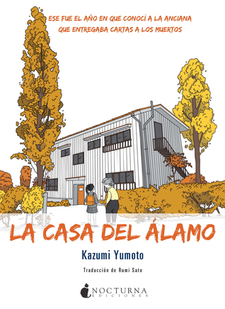 Portada de La casa del Álamo, de Kazumi Yumoto