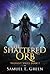 The Shattered Orb (Vagrant ...