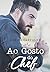 Ao gosto do chef (Portuguese Edition)