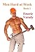 Men Hard at Work Book 1 by Emeric Varady