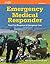 Emergency Medical Responder: Your First Response in Emergency Care