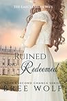 Ruined & Redeemed by Bree Wolf