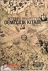 Kitab-ı Bahriyye (Denizcilik Kitabı, #1) Kitab-ı Bahriyye (Denizcilik Kitabı, #1)