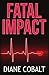 Fatal Impact