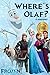 Frozen: Where's Olaf?: A Fr...