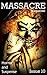 Massacre Magazine - Issue 10: Horror and Suspense
