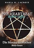 No heartbeat before coffee: Die Monate dazwischen