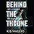 Behind the Throne (The Indranan War #1)