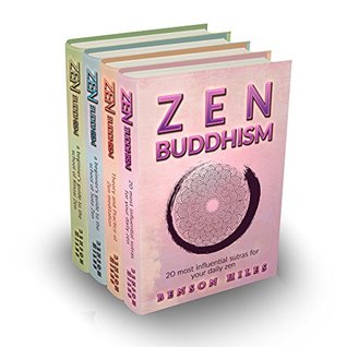ZEN : 4 manuscripts Zen Buddhism 20 most influential sutras,Theory and Practice of Zen meditation,a beginner’s guide to the school of Rinzai Zen, and a ... of Soto Zen (Zen Buddhism Bundle Book 3)