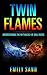 Twin Flames: Understanding ...