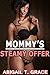 Mommy’s Steamy Offer