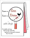 Learn to See, Learn to Draw by Judith Albright