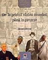 Personalităţi care au schimbat istoria lumii: 1914 - până în prezent vol.4 - De la primul război mondial până în prezent