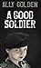 A Good Soldier