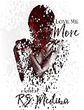 Love Me More
