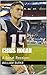 Chris Hogan: A Great Receiver (Football Heroes Book 1)