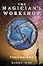 The Magician's Workshop, Volume One