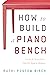 How to Build a Piano Bench