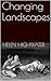 Changing Landscapes