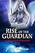 Rise of the Guardian by J.W. Baccaro
