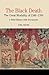 The Black Death: The Great Mortality of 1348-1350: A Brief History with Documents (The Bedford Series in History and Culture)