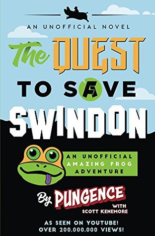 The Quest to Save Swindon (Kindle Edition)