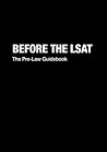 Before the LSAT: The pre-law guidebook