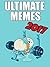 MEMES: The Greatest Ultimate Memes & Joke Book of 2017