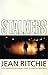 Stalkers: A Gripping True Crime Investigation of Obsession and Survival