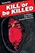 Kill or Be Killed, Vol. 1 by Ed Brubaker