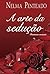 A arte da sedução (Portuguese Edition)