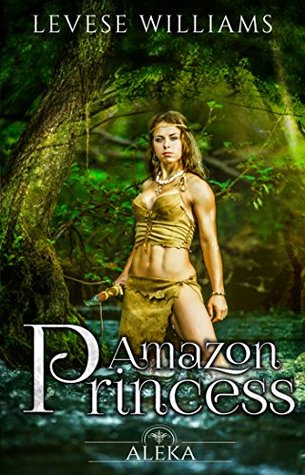 Amazon Princess Aleka (Amazon Warrior Chronicles 1)