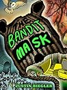 The Bandit Mask