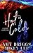 Hot & Cold by Amy Briggs
