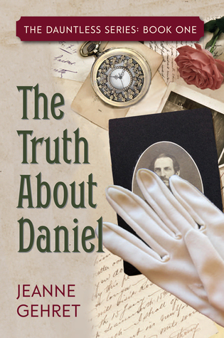 The Truth About Daniel (The Dauntless Series)