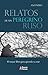 Relatos de un peregrino ruso by Anonymous