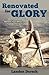 Renovated for Glory