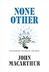 Book cover for None Other: Discovering the God of the Bible