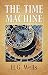 The Time Machine (The Greatest Kindle Books of All Time)