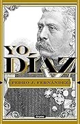Yo, Díaz (Spanish Edition)