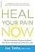 Heal Your Pain Now by Joe Tatta