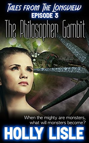 The Philosopher Gambit (Tales from The Longview Book 3)
