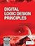 Digital Logic Design Principles 01 Edition 01 Edition